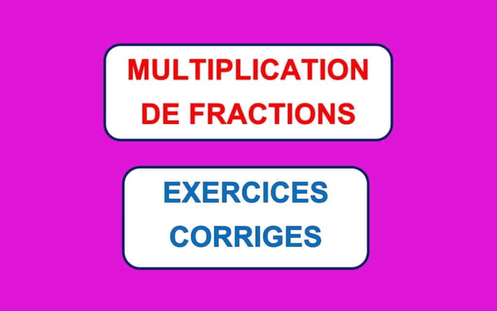 multiplication de fractions