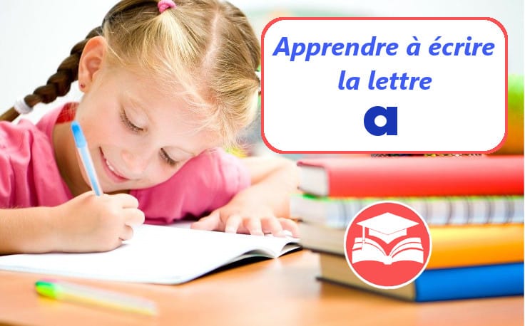ecrire la lettre a