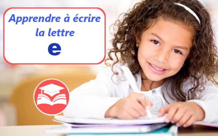 apprendre a ecrire la lettre e