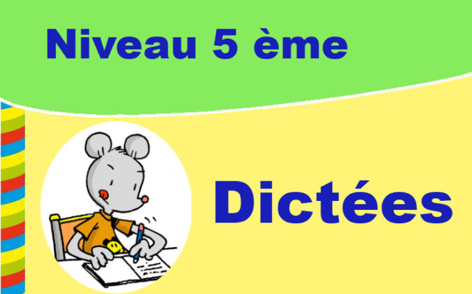 Dictée 5ème | 11 exercices gratuits à imprimer