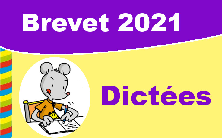 dictee brevet 2021
