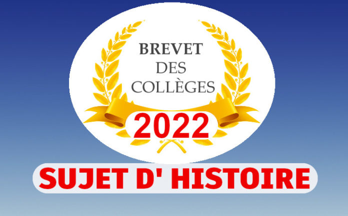 sujet histoire brevet 2022