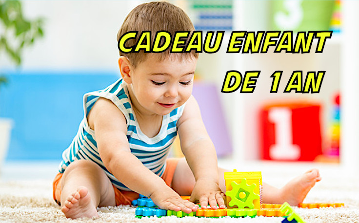 Cadeau Enfant 1 An : Top 10 des meilleures idées 🎁