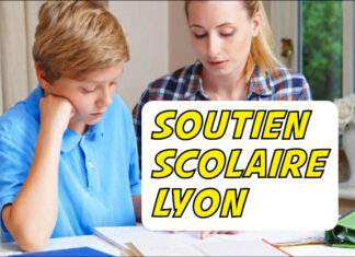 Soutien Scolaire Lyon : 5 solutions pour aider votre enfant soutien scolaire lyon