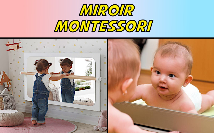 Miroir montessori : pourquoi c'est si important ? - Tête à modeler