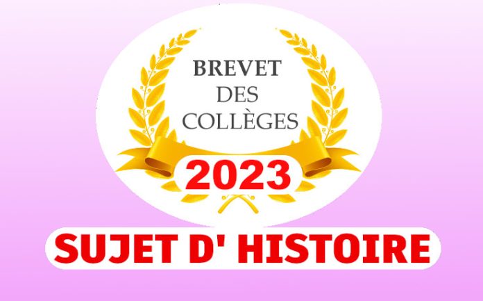 sujet histoire brevet 2023