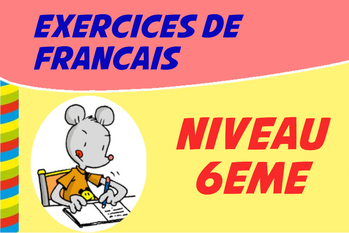 exercice francais 6eme