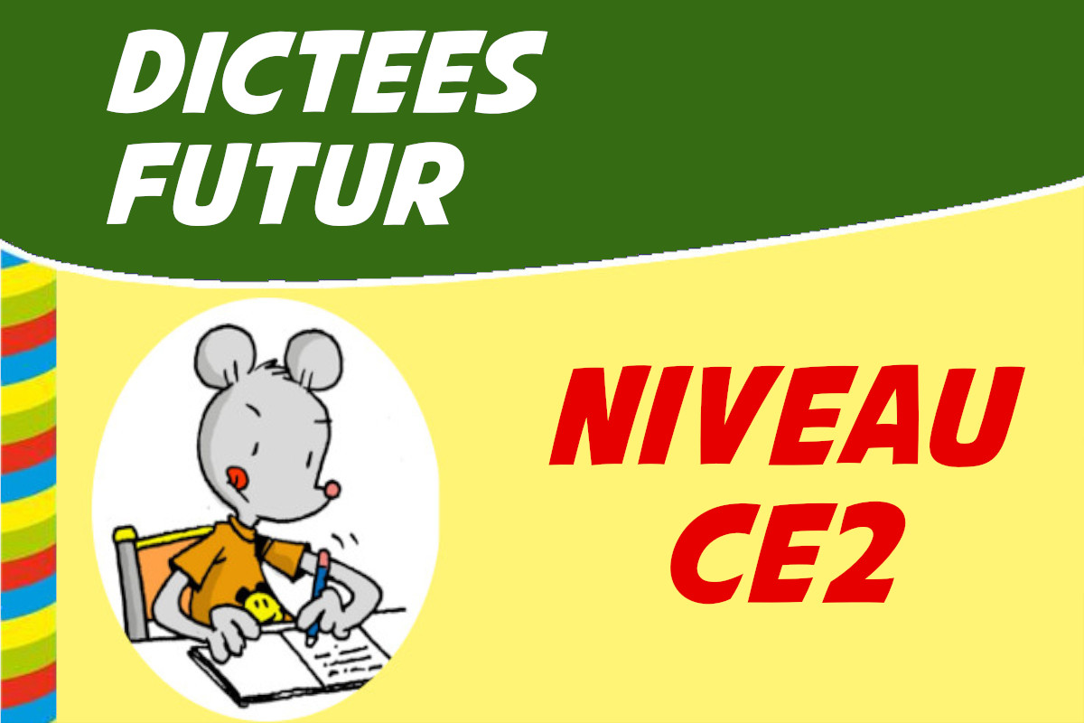 dictée ce2 futur